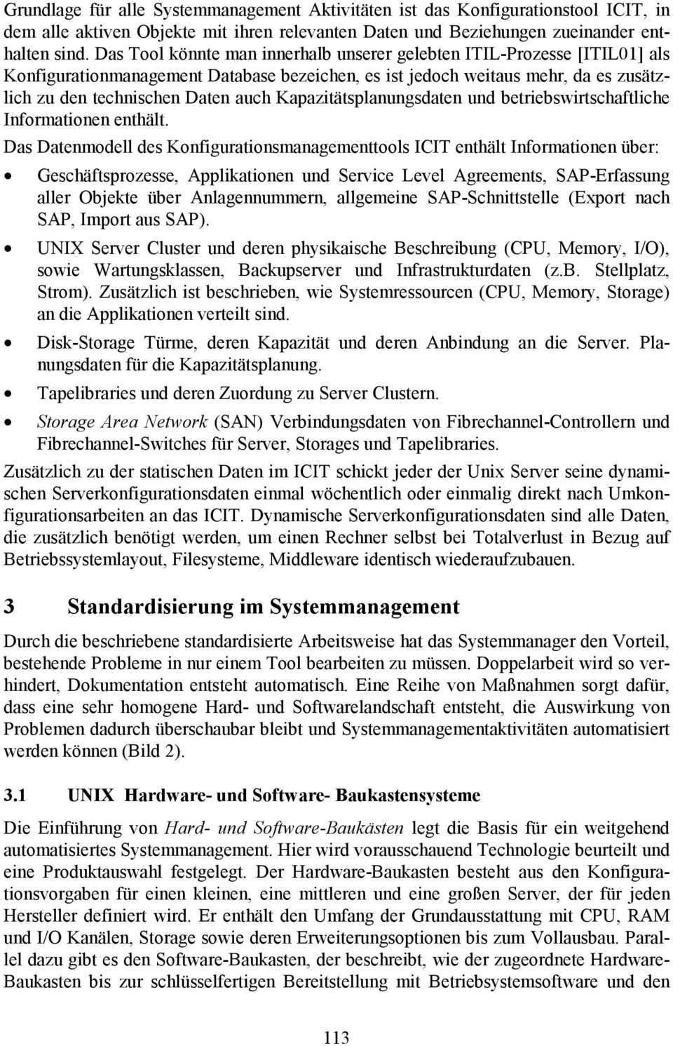 Kapazitätsplanungsdaten und betriebswirtschaftliche Informationen enthält.