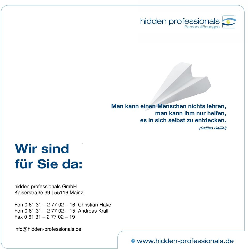 (Galileo Galilei) hidden professionals GmbH Kaiserstraße 39 55116 Mainz