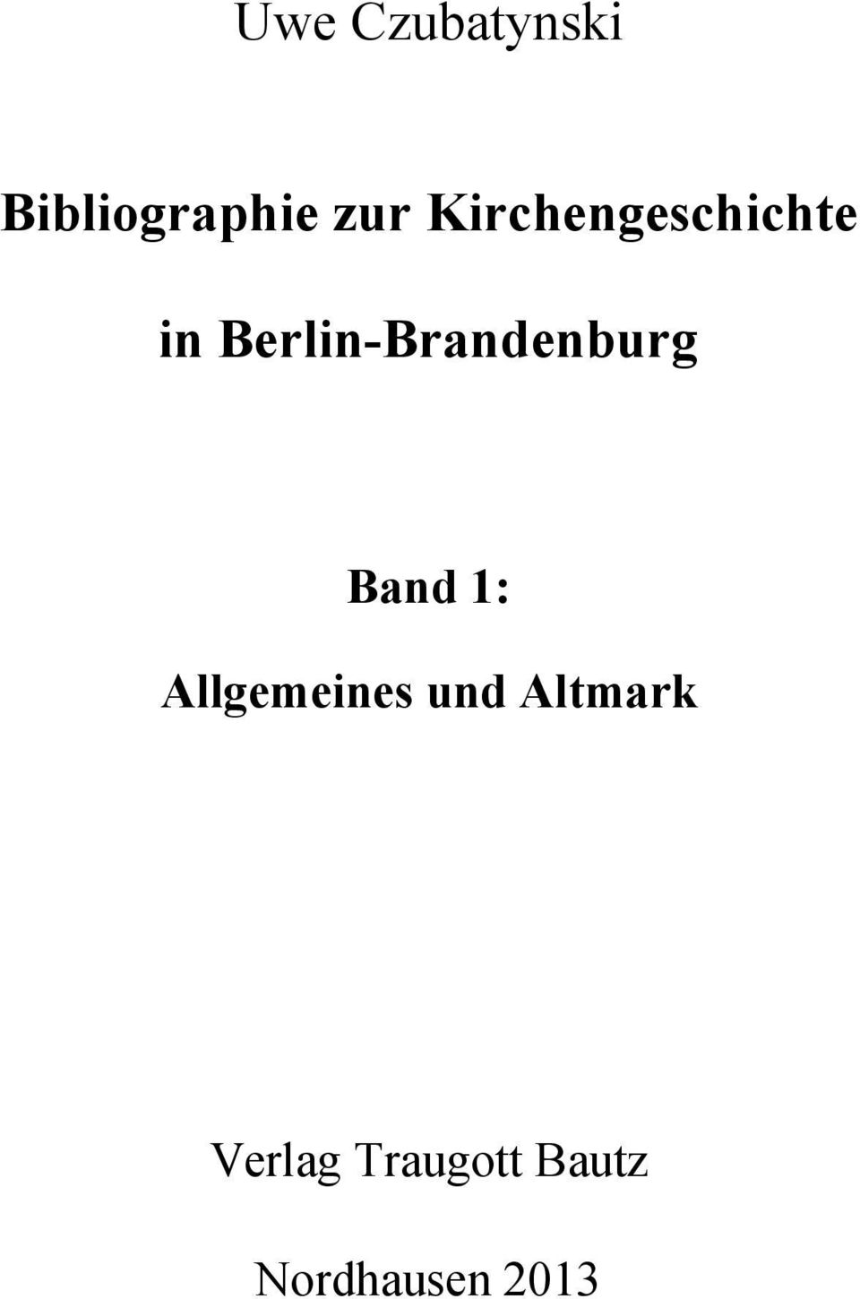 Berlin-Brandenburg Band 1: