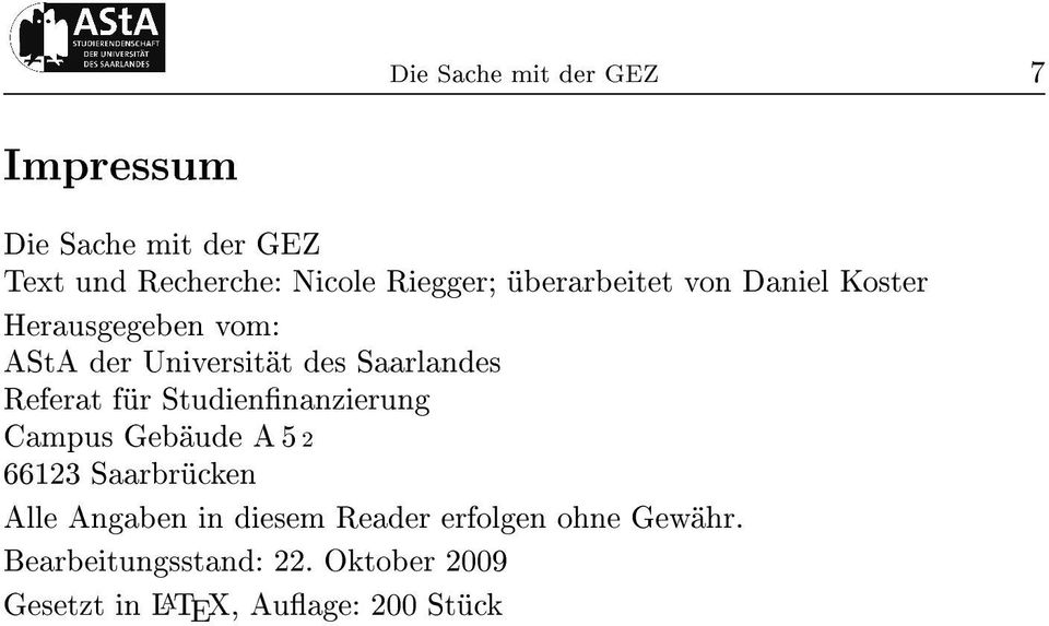 Referat für Studiennanzierung Campus Gebäude A 5 2 66123 Saarbrücken Alle Angaben in diesem