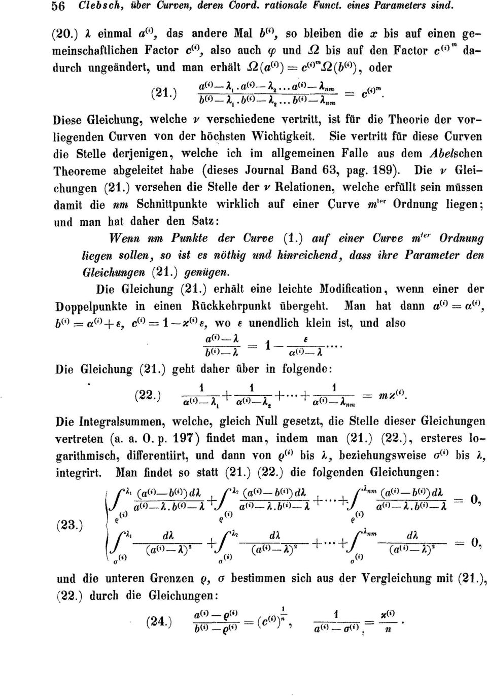 Q (b(-<», oder (21.) a(i)-ll.a(i)-le a(i)-l"m _ (i)m b(i)-lj.b(i)-j.t b(i)-l"", - c.