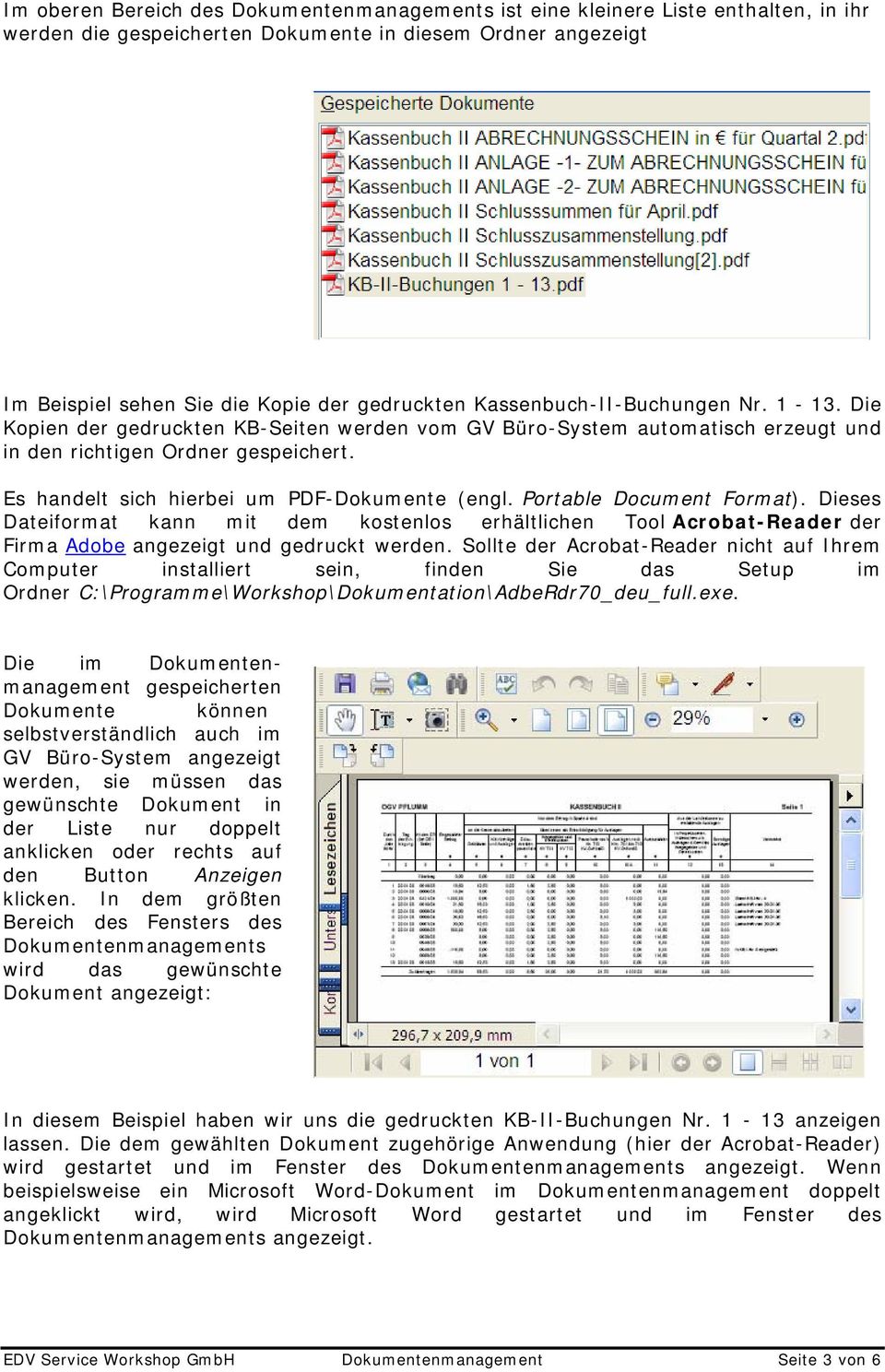 Es handelt sich hierbei um PDF-Dokumente (engl. Portable Document Format). Dieses Dateiformat kann mit dem kostenlos erhältlichen Tool Acrobat-Reader der Firma Adobe angezeigt und gedruckt werden.