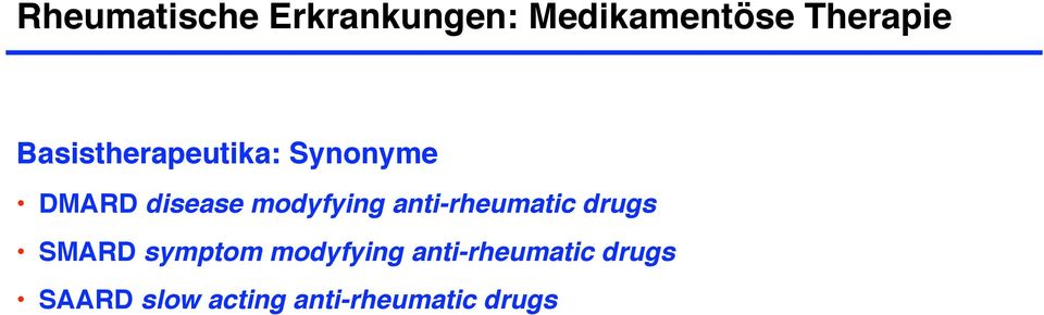 SMARD symptom modyfying anti-rheumatic