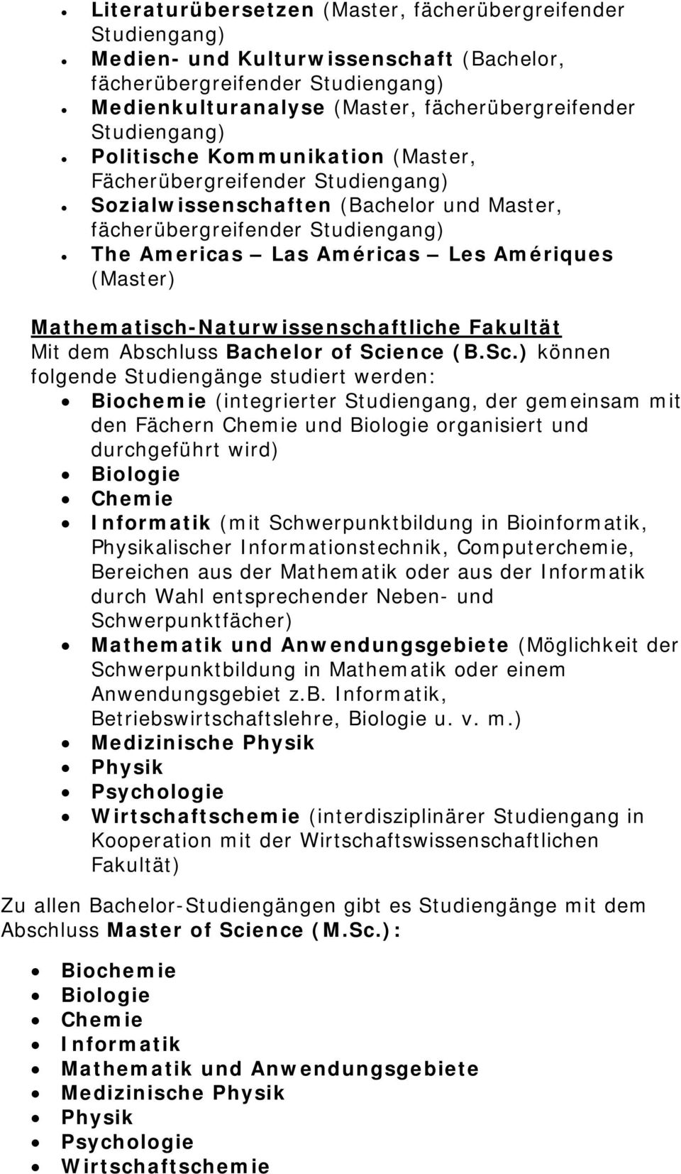 (Master) Mathematisch-Naturwissenschaftliche Fakultät Mit dem Abschluss Bachelor of Sci
