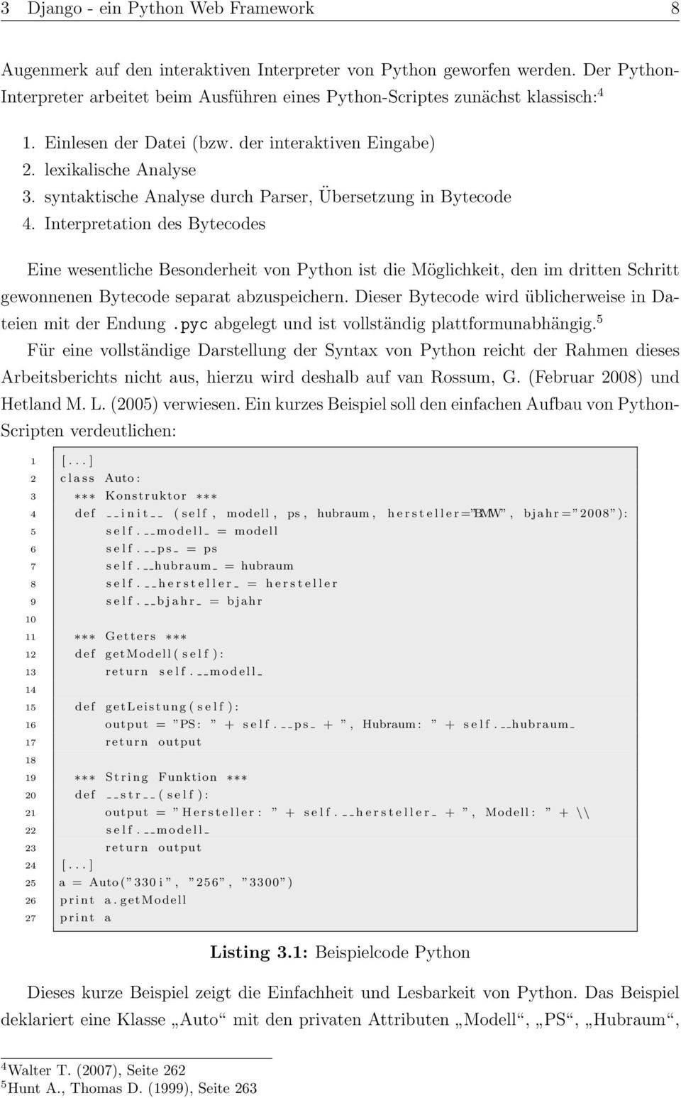 syntaktische Analyse durch Parser, Übersetzung in Bytecode 4.