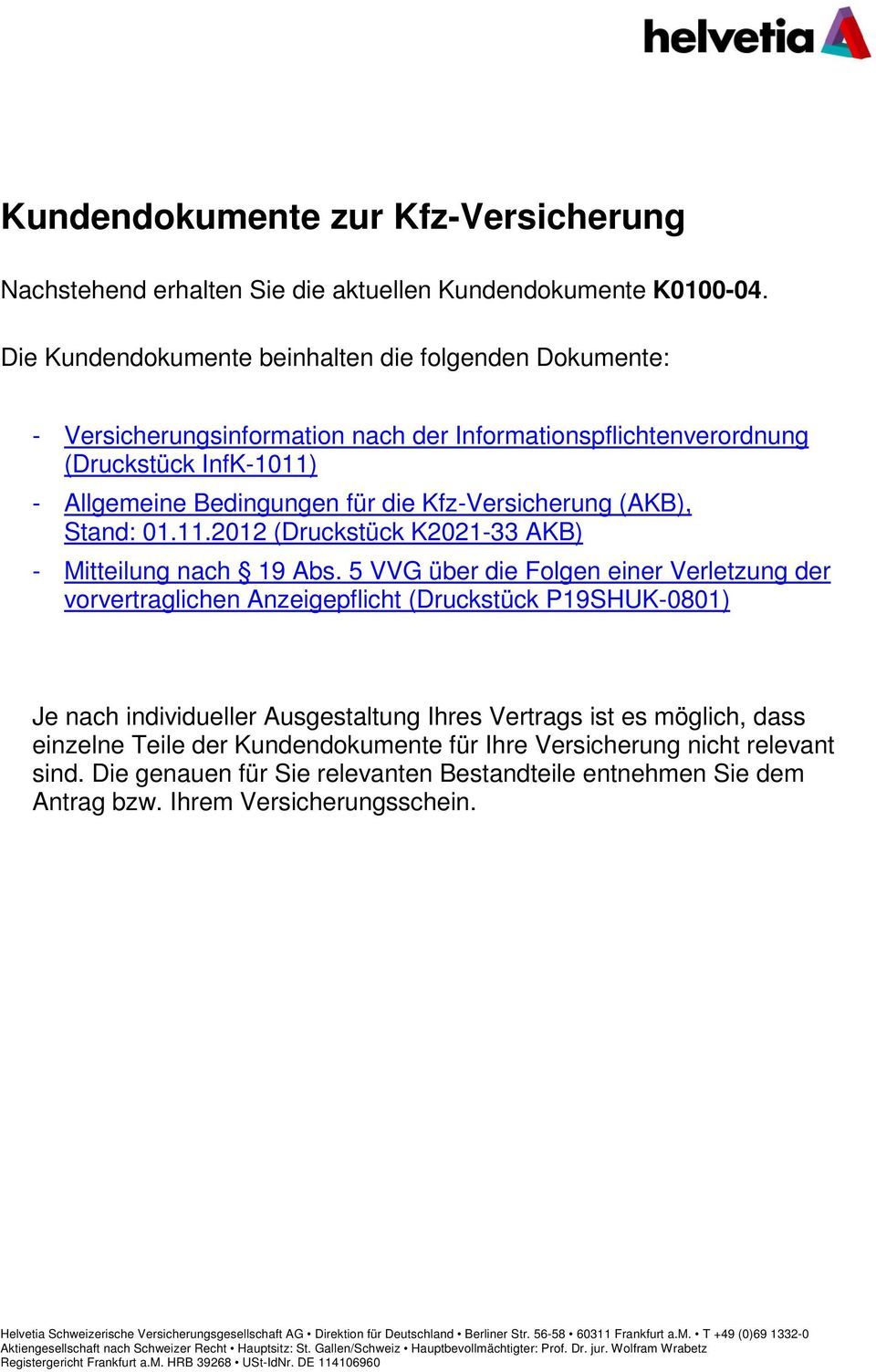 (AKB), Stand: 01.11.2012 (Druckstück K2021-33 AKB) - Mitteilung nach 19 Abs.
