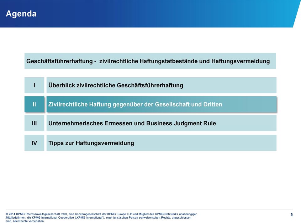 Zivilrechtliche Haftung gegenüber der Gesellschaft und Dritten III