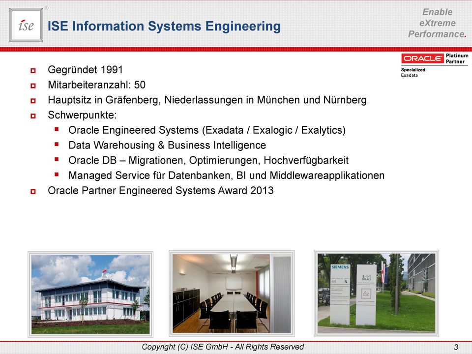 Engineered Systems (Exadata / Exalogic / Exalytics) Data Warehousing & Business Intelligence Oracle DB Migrationen,