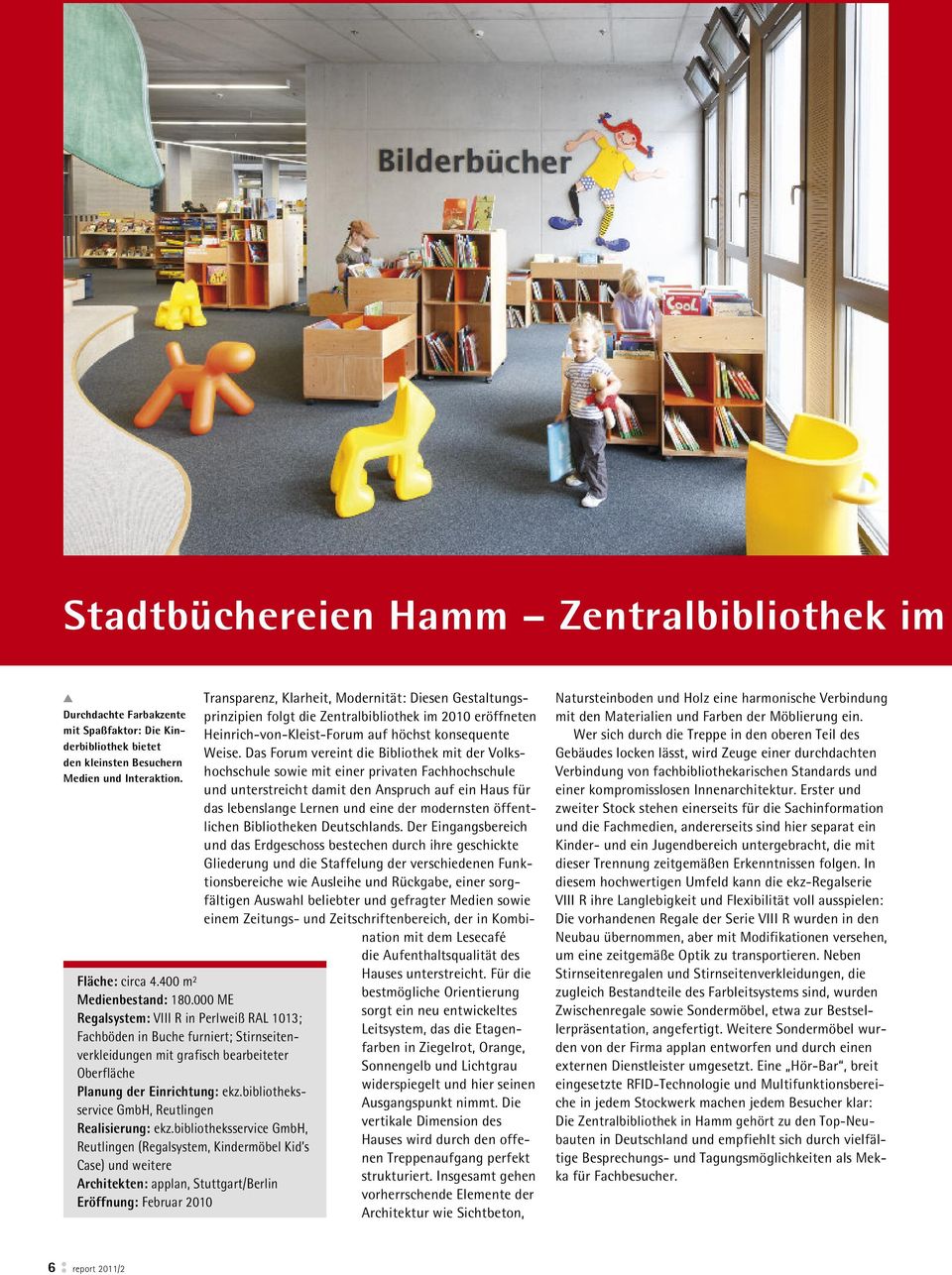 bibliotheksservice GmbH, Reutlingen Realisierung: ekz.