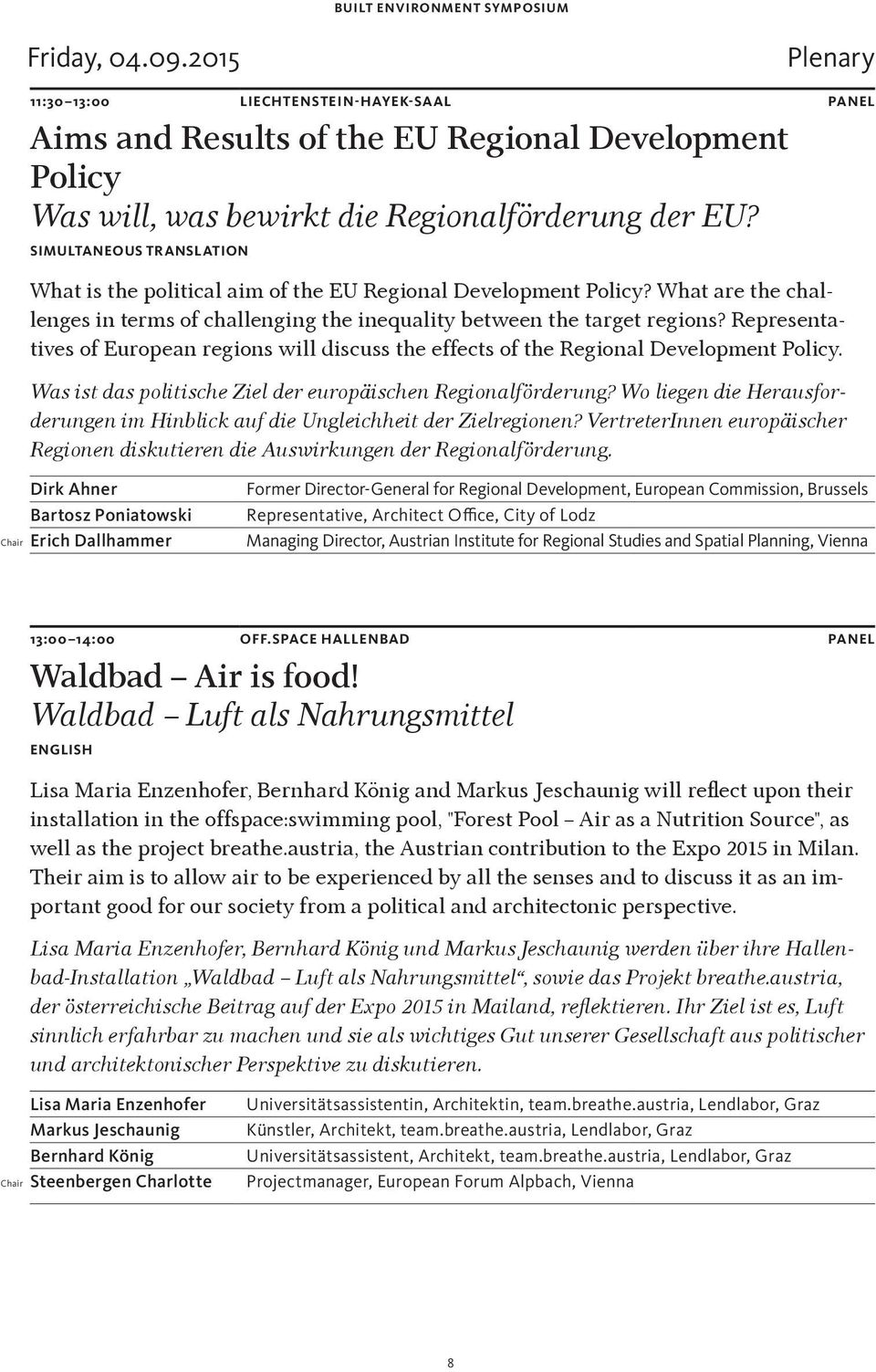 Representatives of European regions will discuss the effects of the Regional Development Policy. Was ist das politische Ziel der europäischen Regionalförderung?