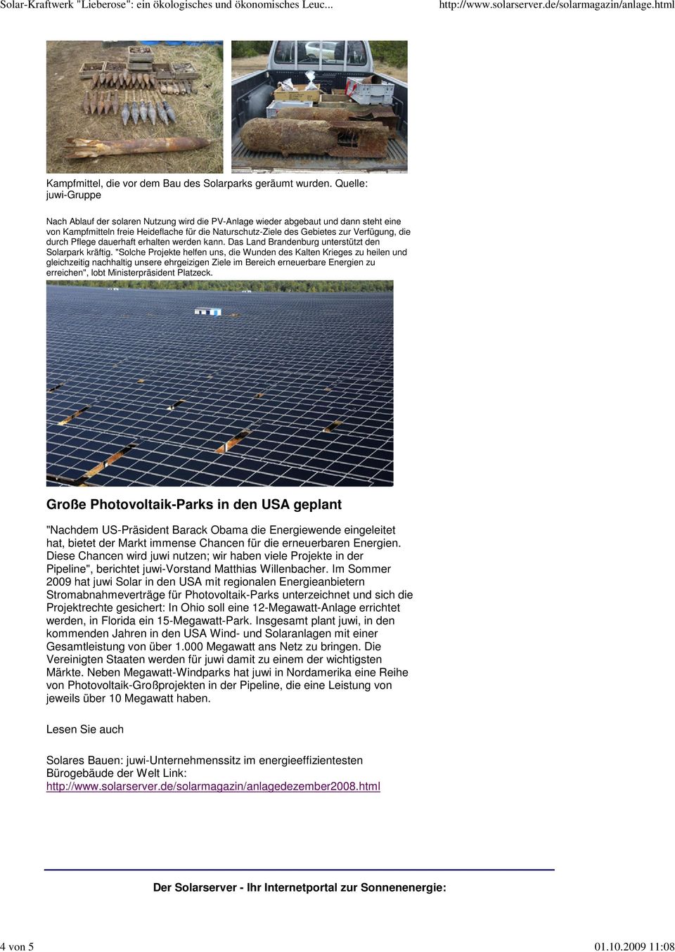 durch Pflege dauerhaft erhalten werden kann. Das Land Brandenburg unterstützt den Solarpark kräftig.