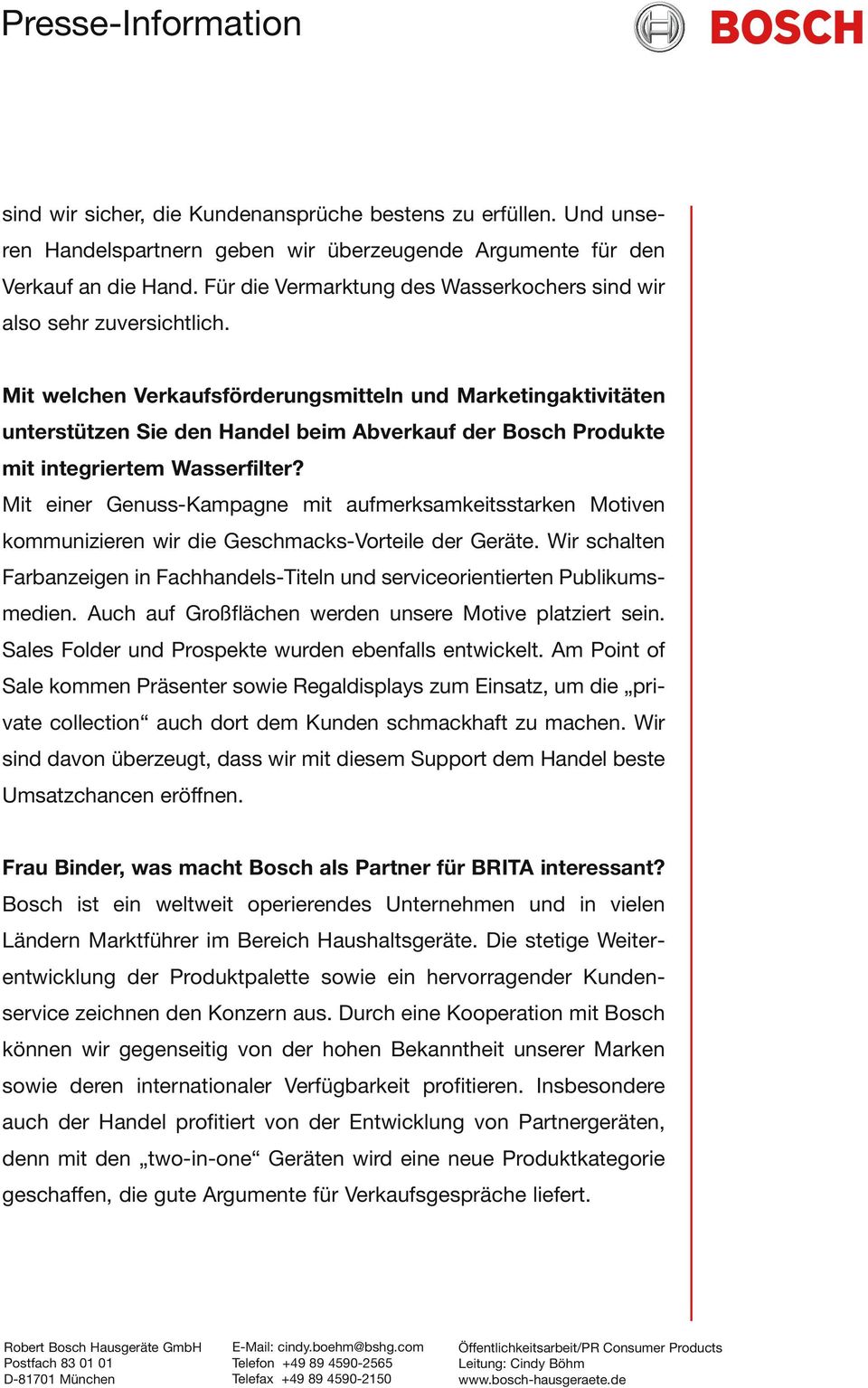 Mit welchen Verkaufsförderungsmitteln und Marketingaktivitäten unterstützen Sie den Handel beim Abverkauf der Bosch Produkte mit integriertem Wasserfilter?