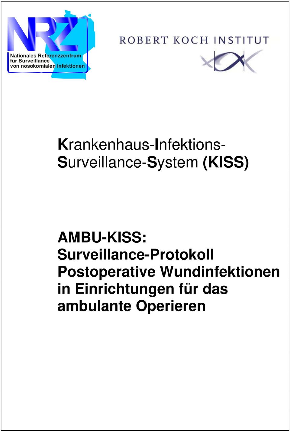 Surveillance-Protokoll Postoperative