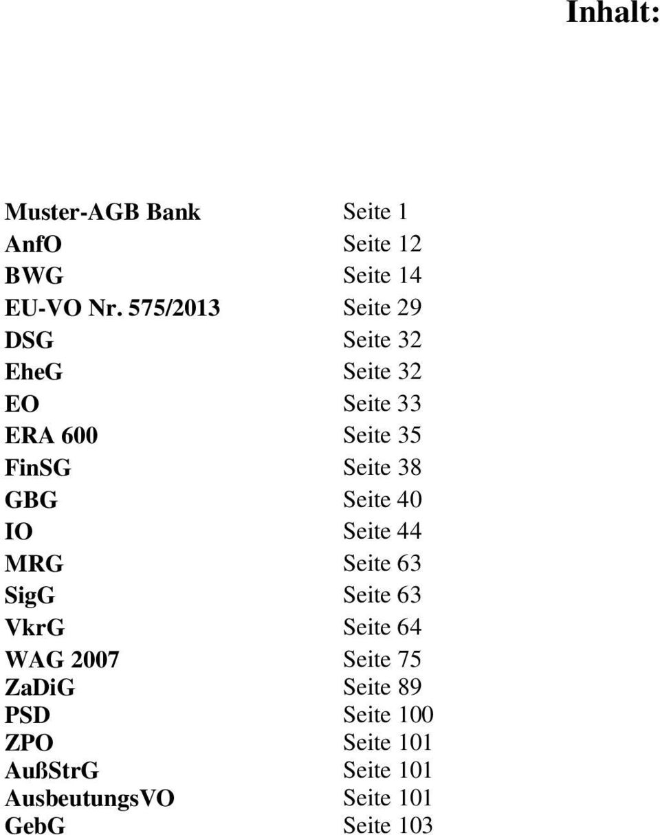 FinSG Seite 38 GBG IO MRG SigG VkrG Seite 40 Seite 44 Seite 63 Seite 63 Seite 64 WAG