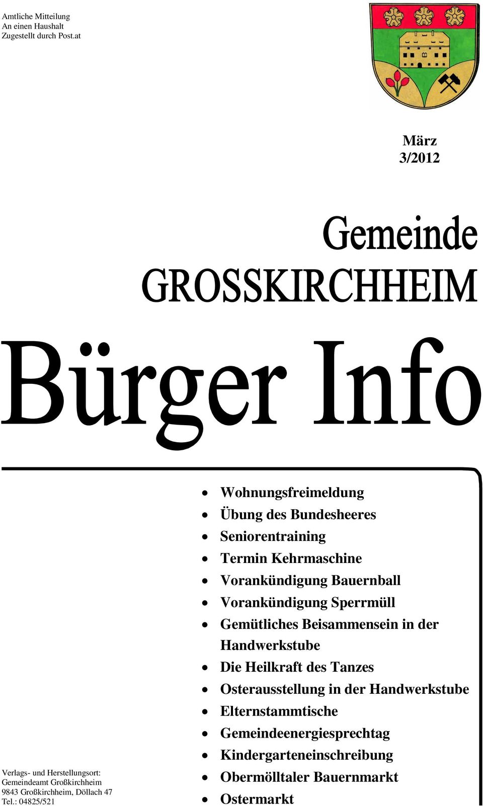 : 04825/521 Wohnungsfreimeldung Übung des Bundesheeres Seniorentraining Termin Kehrmaschine Vorankündigung Bauernball