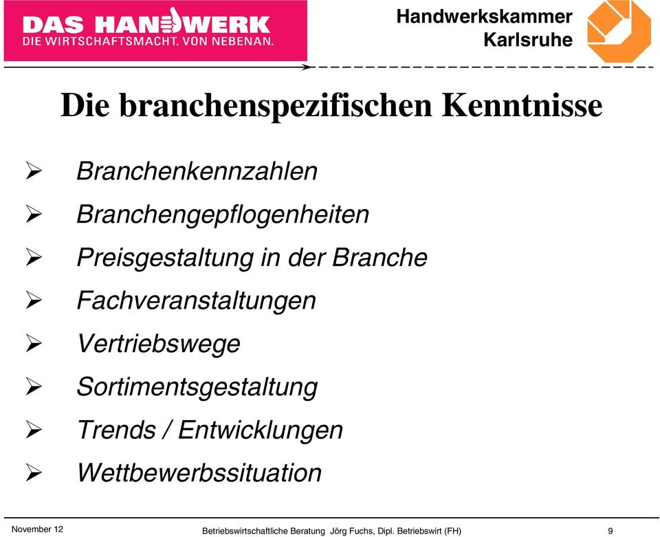 Fachveranstaltungen Vertriebswege Sortimentsgestaltung Trends /