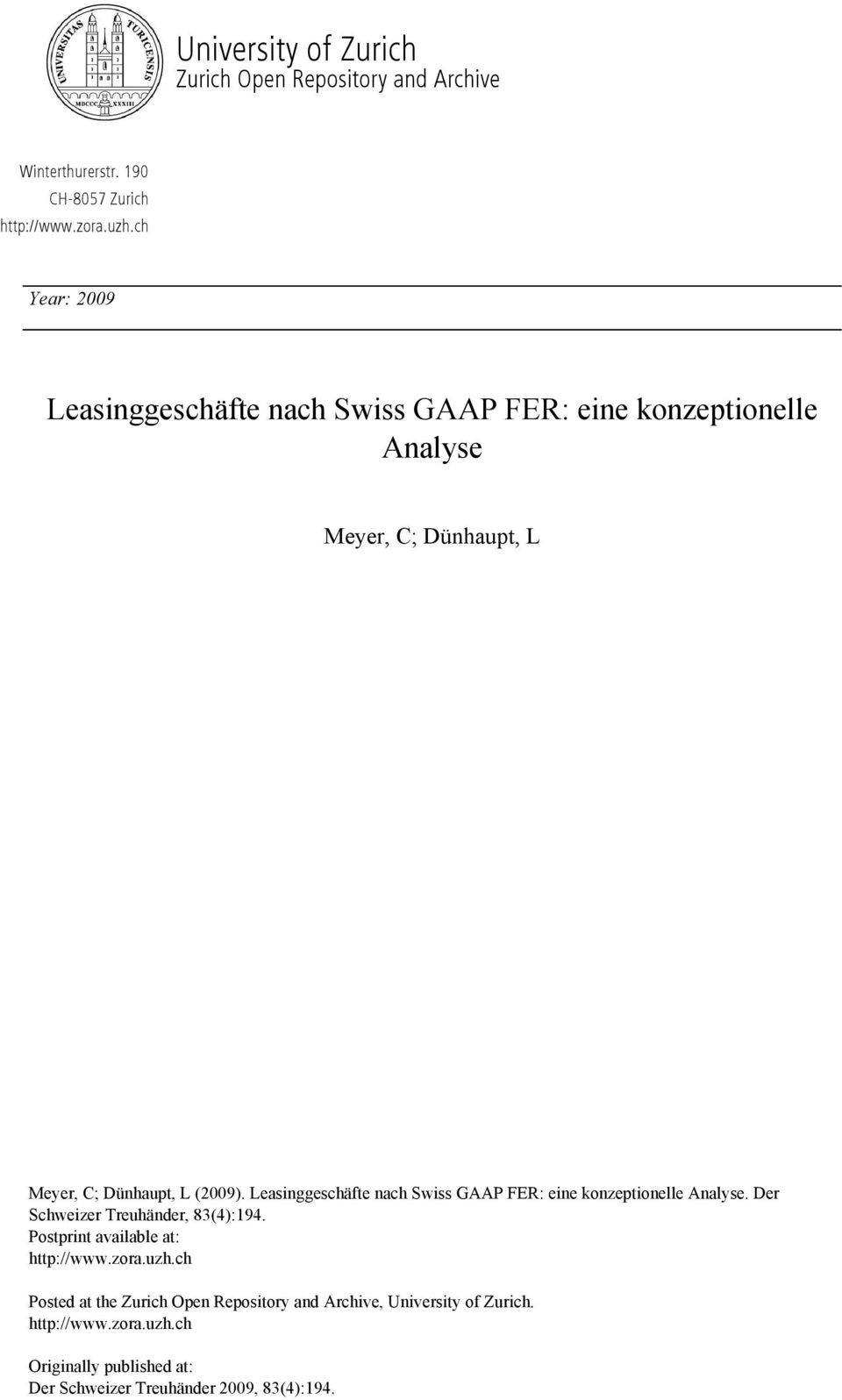 Leasinggeschäfte nach Swiss GAAP FER: eine konzeptionelle Analyse. Der Schweizer Treuhänder, 83(4):194. Postprint available at: http://www.