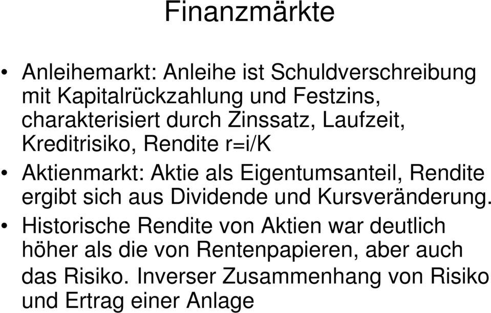 Eigentumsanteil, Rendite ergibt sich aus Dividende und Kursveränderung.