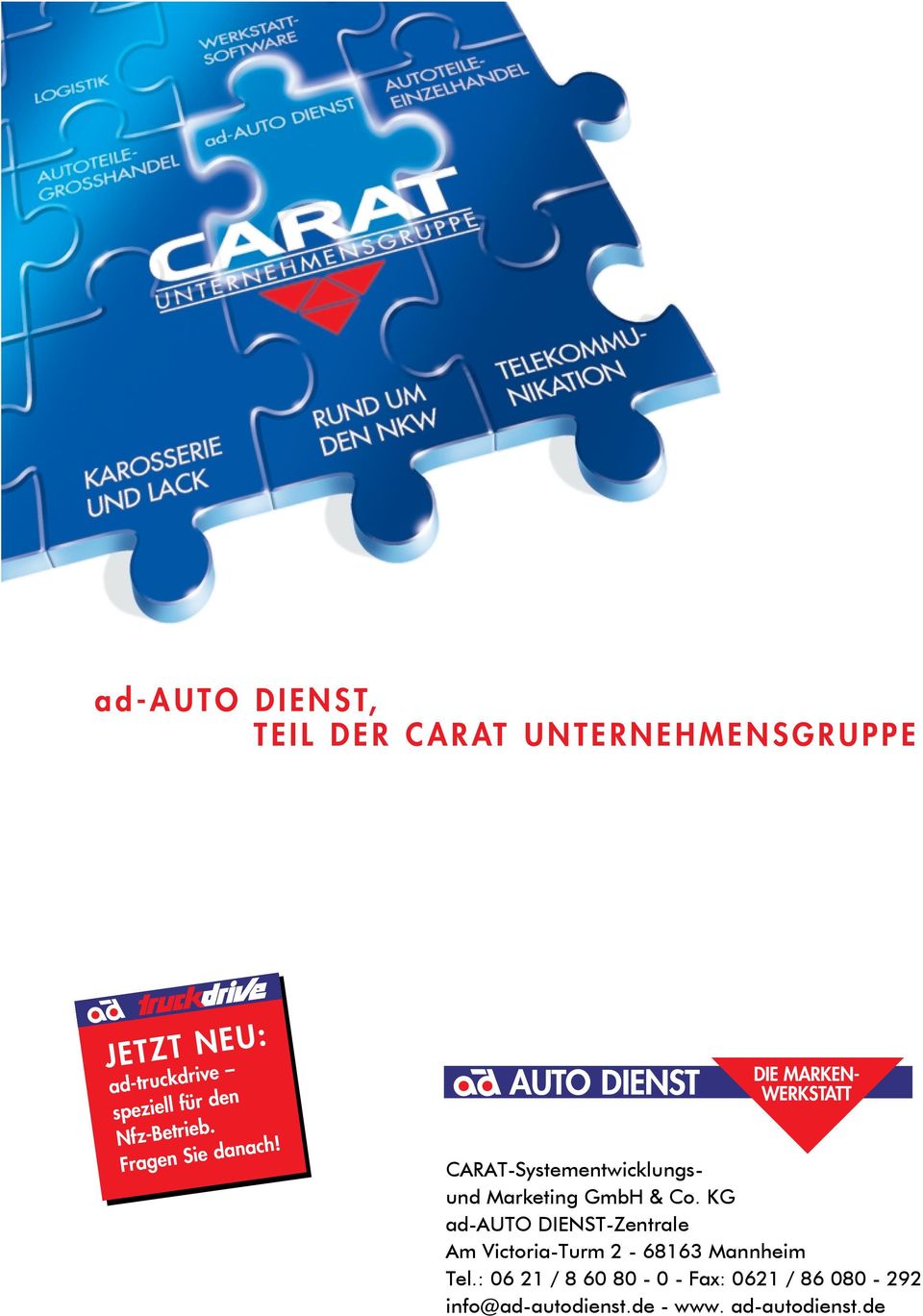 DIE MARKEN- WERKSTATT CARAT-Systementwicklungsund Marketing GmbH & Co.