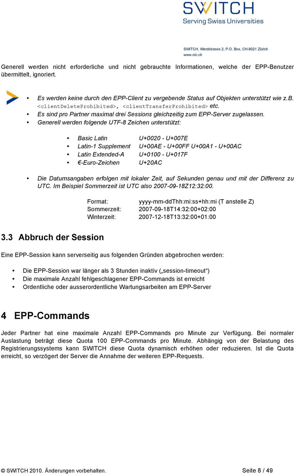Es sind pro Partner maximal drei Sessions gleichzeitig zum EPP-Server zugelassen.