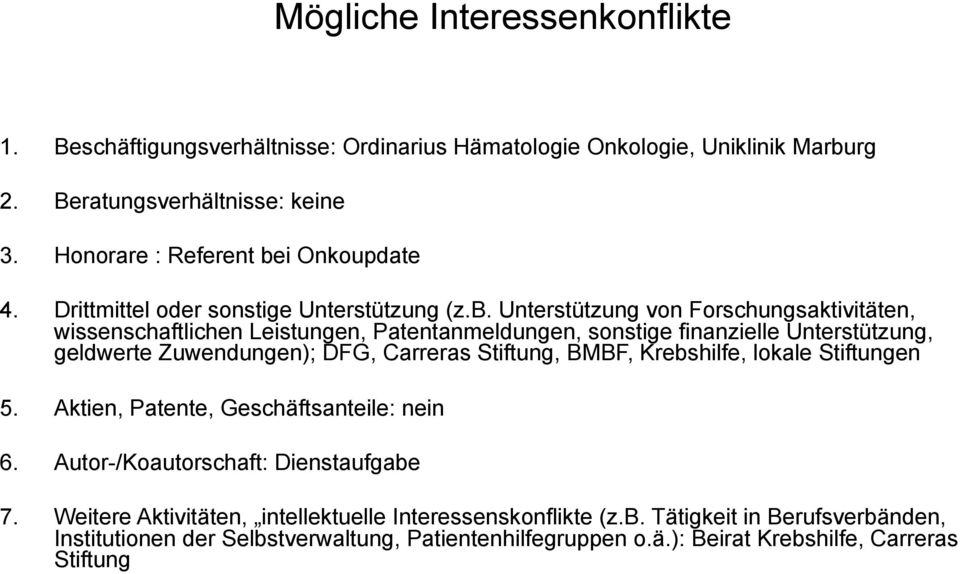 i Onkoupdate 4. Drittmittel oder sonstige Unterstützung (z.b.