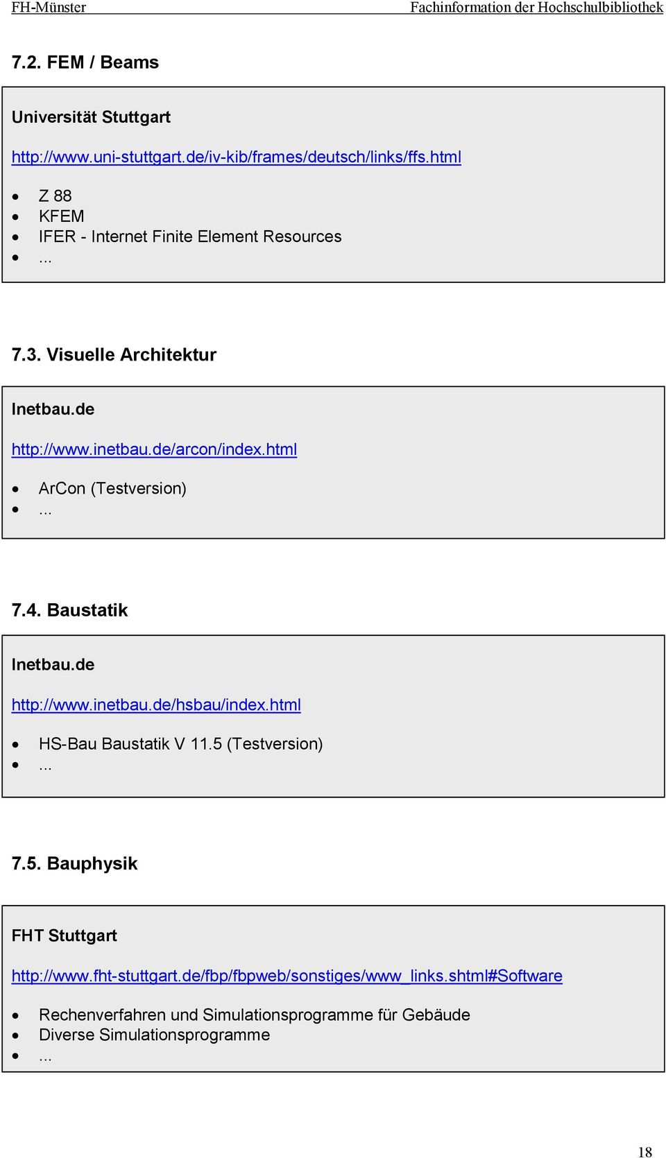 html ArCon (Testversion) 7.4. Baustatik Inetbau.de http://www.inetbau.de/hsbau/index.html HS-Bau Baustatik V 11.5 