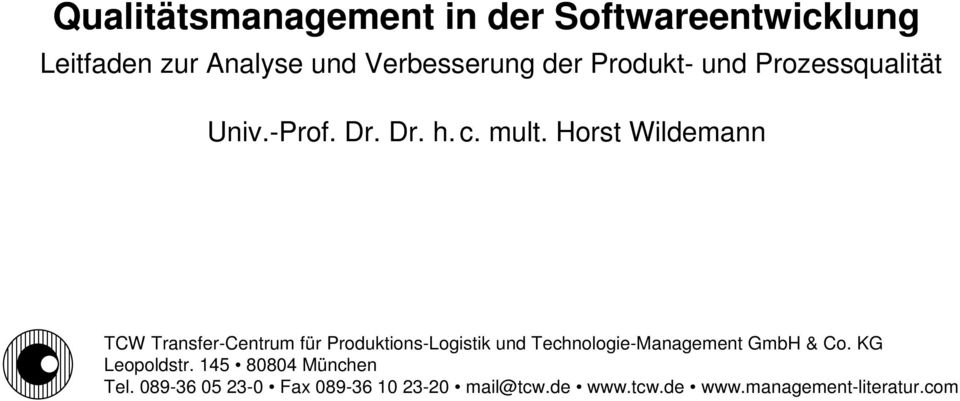 Horst Wildemann TCW Transfer-Centrum für Produktions-Logistik und