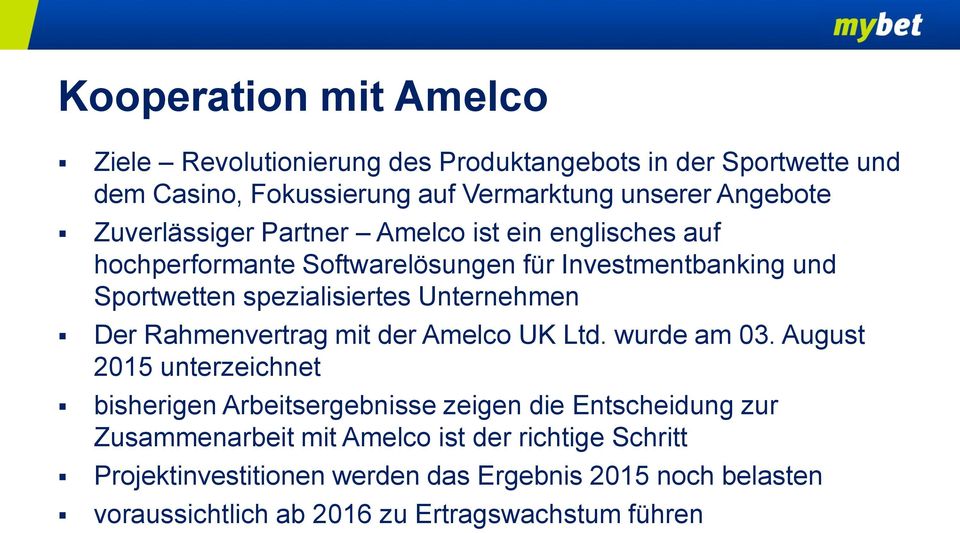 Unternehmen Der Rahmenvertrag mit der Amelco UK Ltd. wurde am 03.