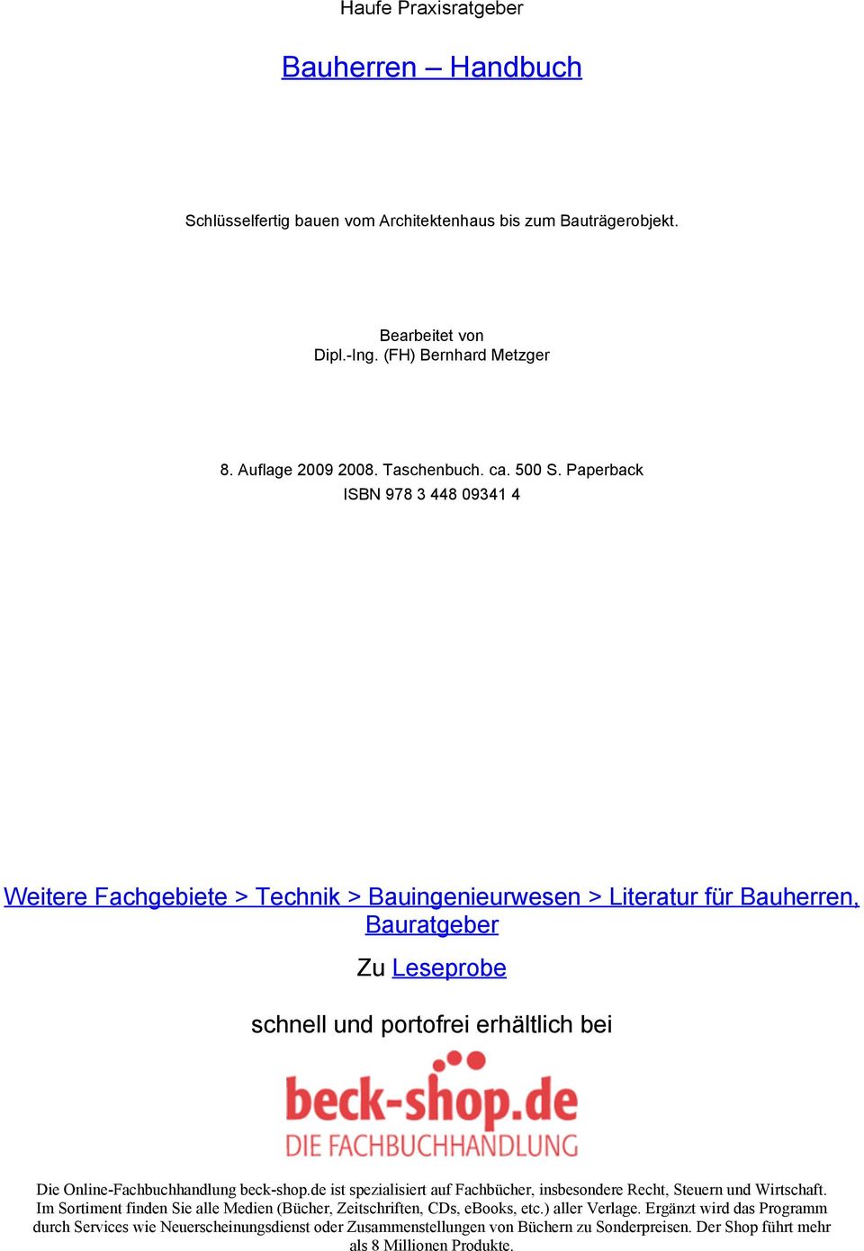 Paperback ISBN 978 3 448 09341 4 Weitere Fachgebiete > Technik > Bauingenieurwesen > Literatur für Bauherren, Bauratgeber Zu Leseprobe schnell und portofrei erhältlich bei Die