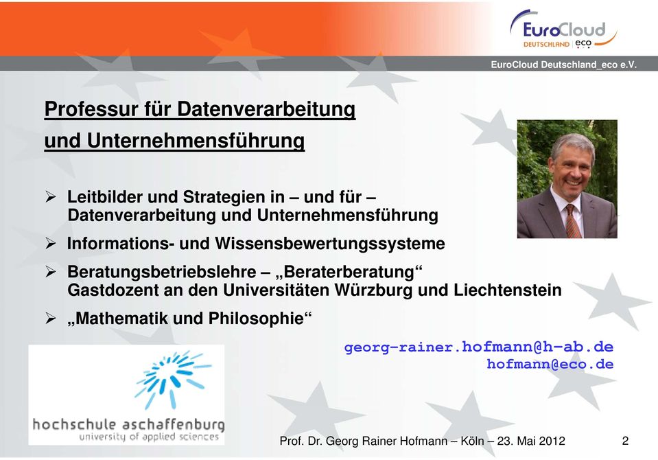 Beratungsbetriebslehre Beraterberatung Gastdozent an den Universitäten Würzburg und Liechtenstein