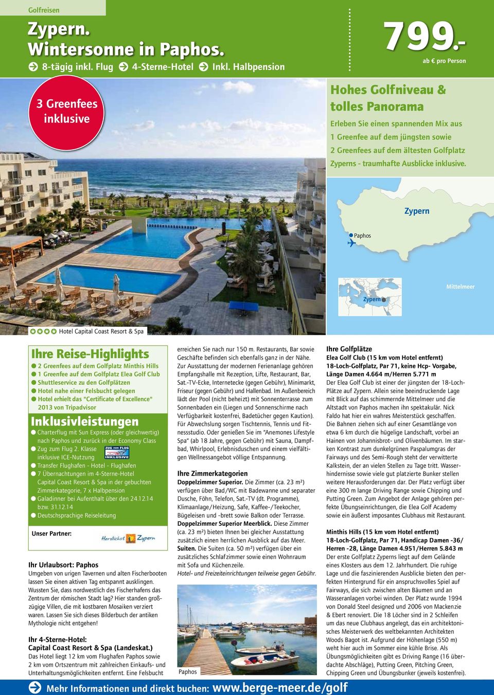 Zypern Paphos Mittelmeer Zypern SSSS Hotel Capital Coast Resort & Spa 2 Greenfees auf dem Golfplatz Minthis Hills 1 Greenfee auf dem Golfplatz Elea Golf Club Shuttleservice zu den Golfplätzen Hotel