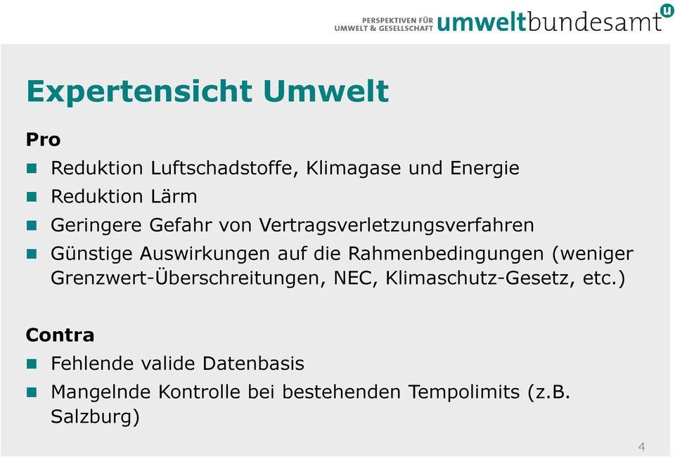 Rahmenbedingungen (weniger Grenzwert-Überschreitungen, NEC, Klimaschutz-Gesetz, etc.