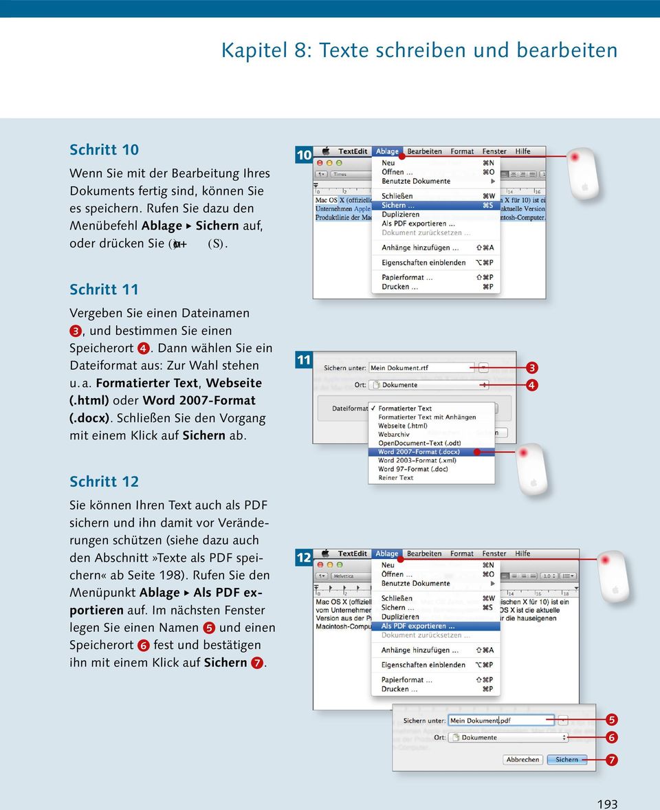 Dann wählen Sie ein Dateiformat aus: Zur Wahl stehen u. a. Formatierter Text, Webseite (.html) oder Word 2007-Format (.docx). Schließen Sie den Vorgang mit einem Klick auf Sichern ab.