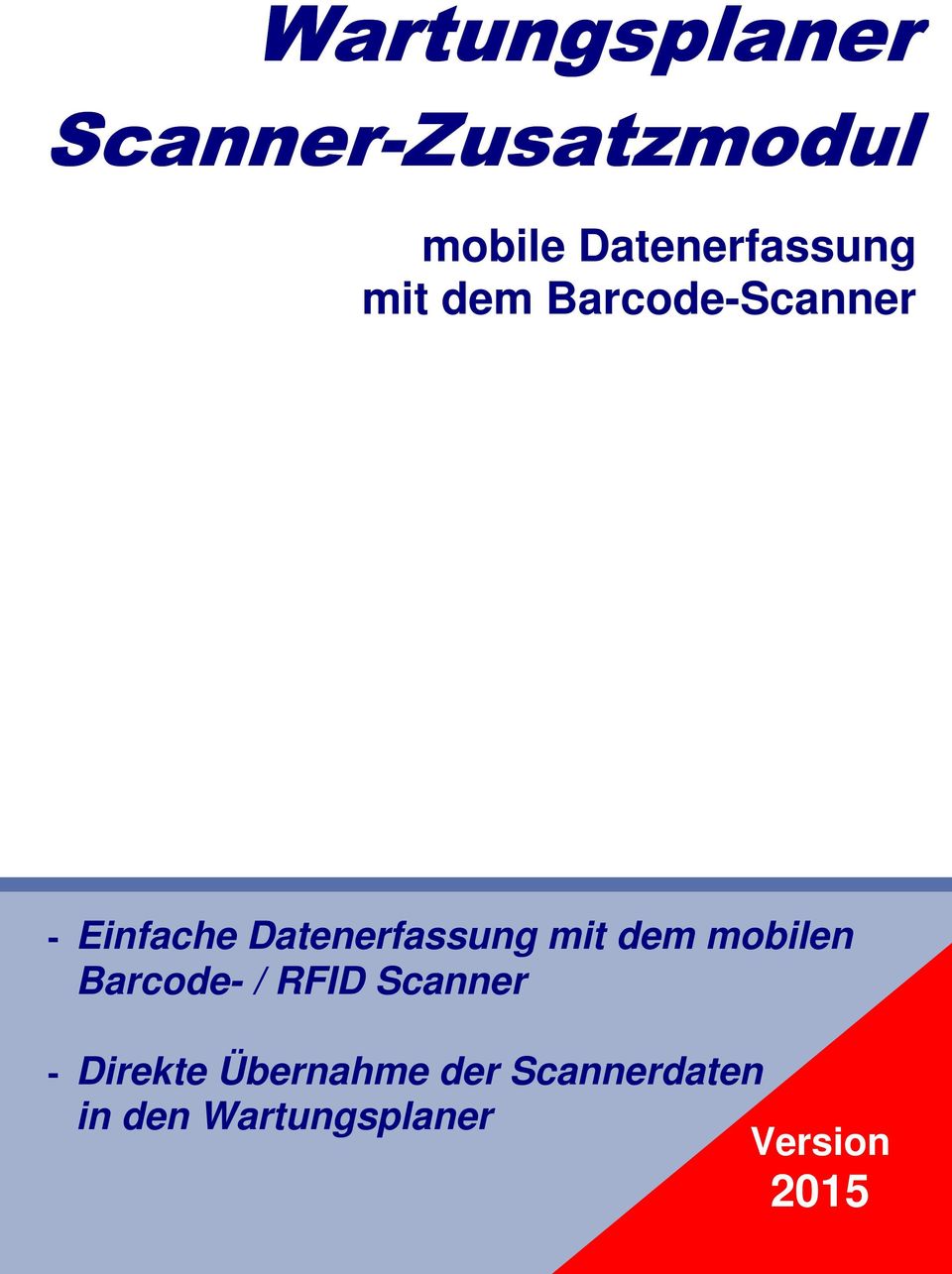 Datenerfassung mit dem mobilen Barcode- / RFID Scanner