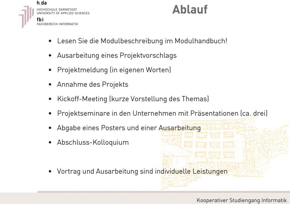 Kickoff-Meeting (kurze Vorstellung des Themas) Projektseminare in den Unternehmen mit