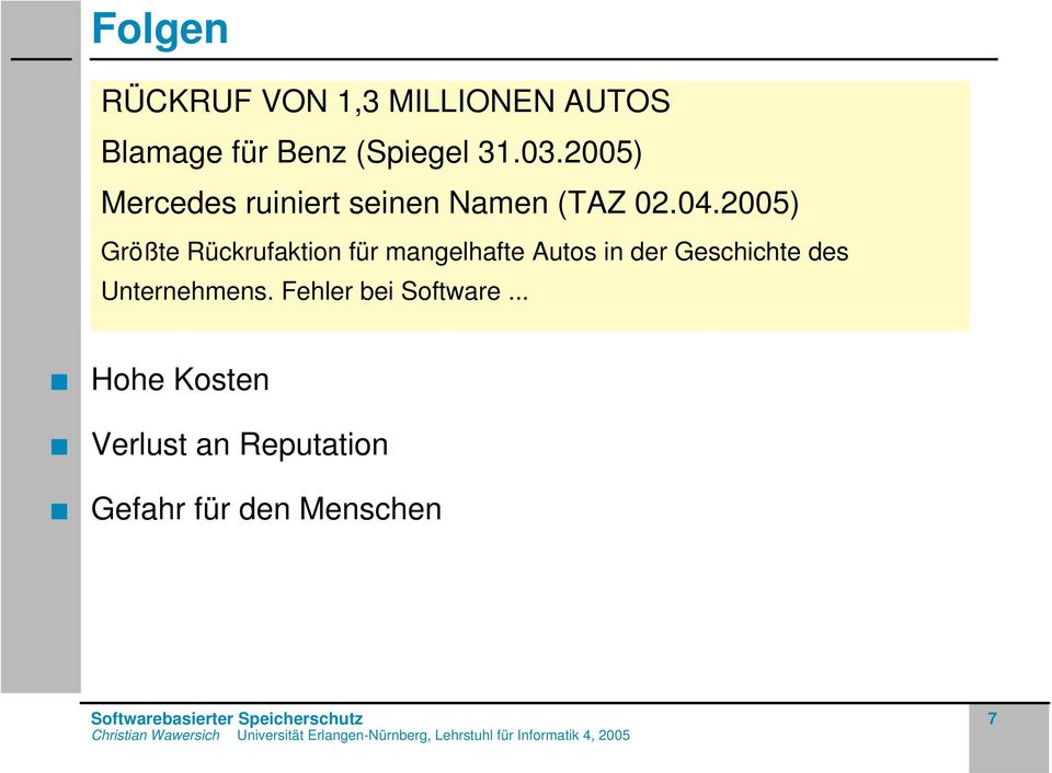 2005) Größte Rückrufaktion für mangelhafte Autos in der Geschichte des