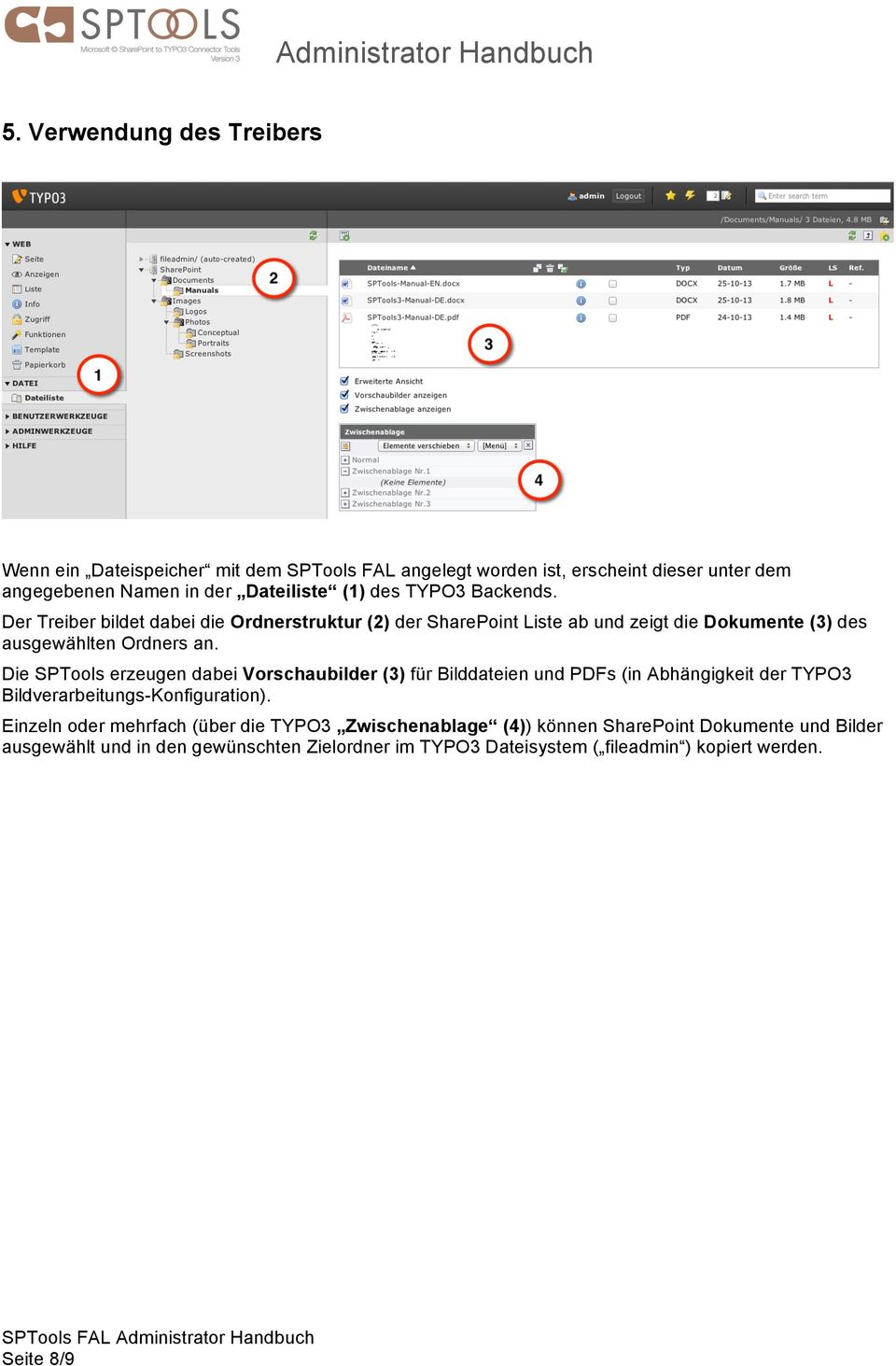 Die SPTools erzeugen dabei Vorschaubilder (3) für Bilddateien und PDFs (in Abhängigkeit der TYPO3 Bildverarbeitungs-Konfiguration).