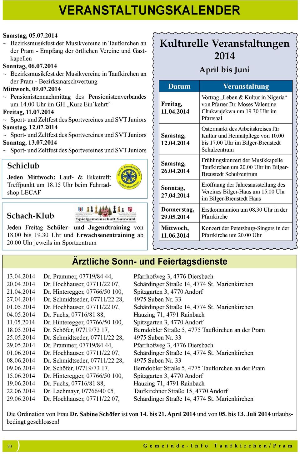 07.2014 ~ Sport- und Zeltfest des Sportvereines und SVT Juniors Schiclub Jeden Mittwoch: Lauf- & Biketreff; Treffpunkt um 18.