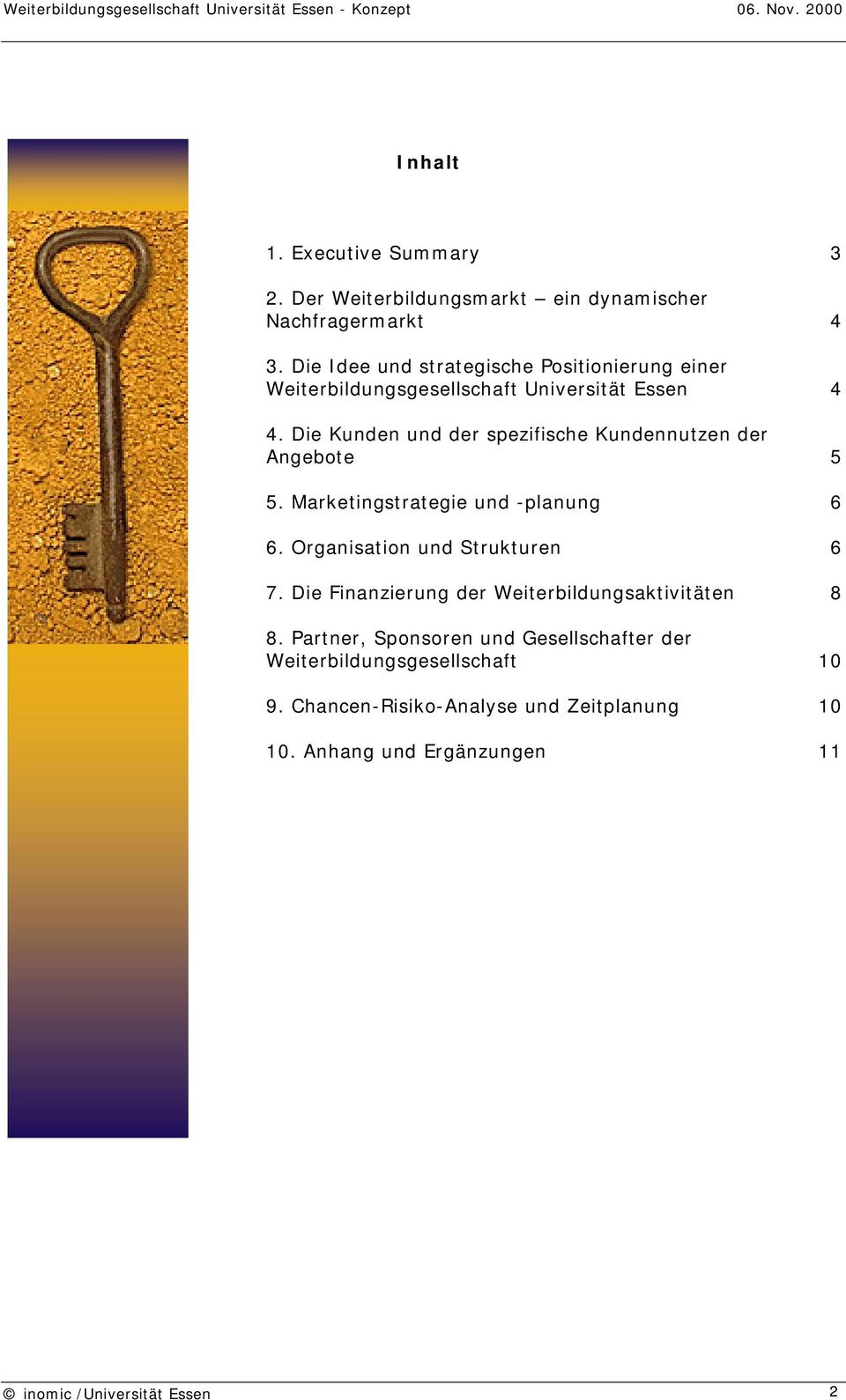 Die Idee und strategische Positionierung einer Weiterbildungsgesellschaft Universität Essen 4 4.