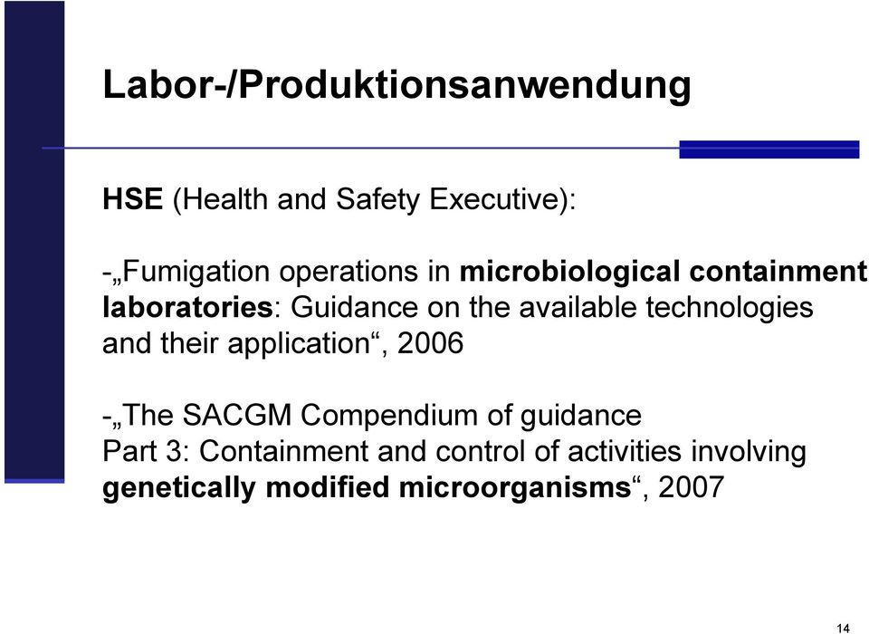 technologies and their application, 2006 - The SACGM Compendium of guidance Part 3: