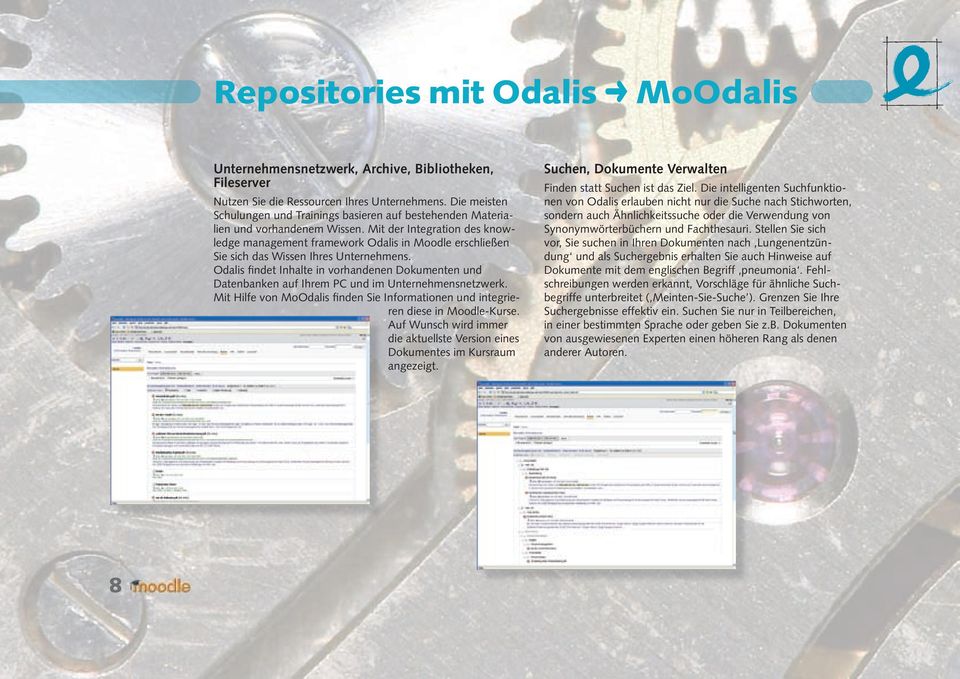 Mit der Integration des knowledge management framework Odalis in Moodle erschließen Sie sich das Wissen Ihres Unternehmens.