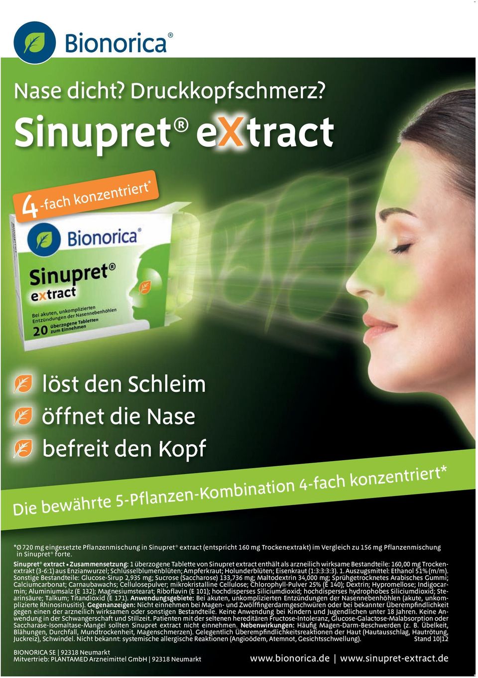 Sinupret extract (entspricht 160 mg Trockenextrakt) im Vergleich zu 156 mg Pflanzenmischung in Sinupret forte.