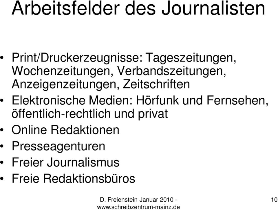 Elektronische Medien: Hörfunk und Fernsehen, öffentlich-rechtlich und