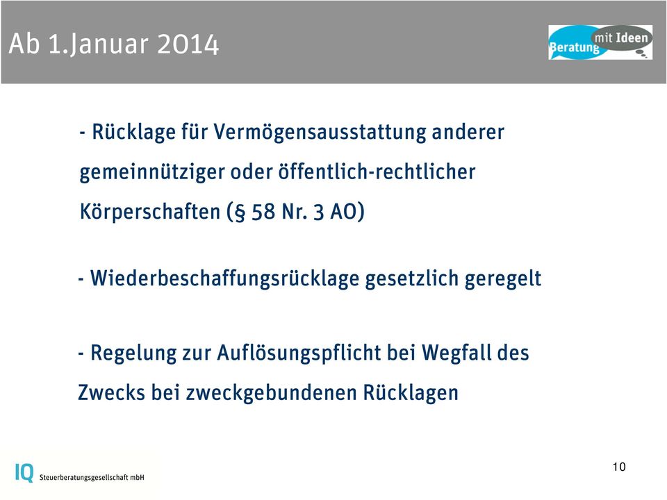 3 AO) - Wiederbeschaffungsrücklage gesetzlich geregelt - Regelung