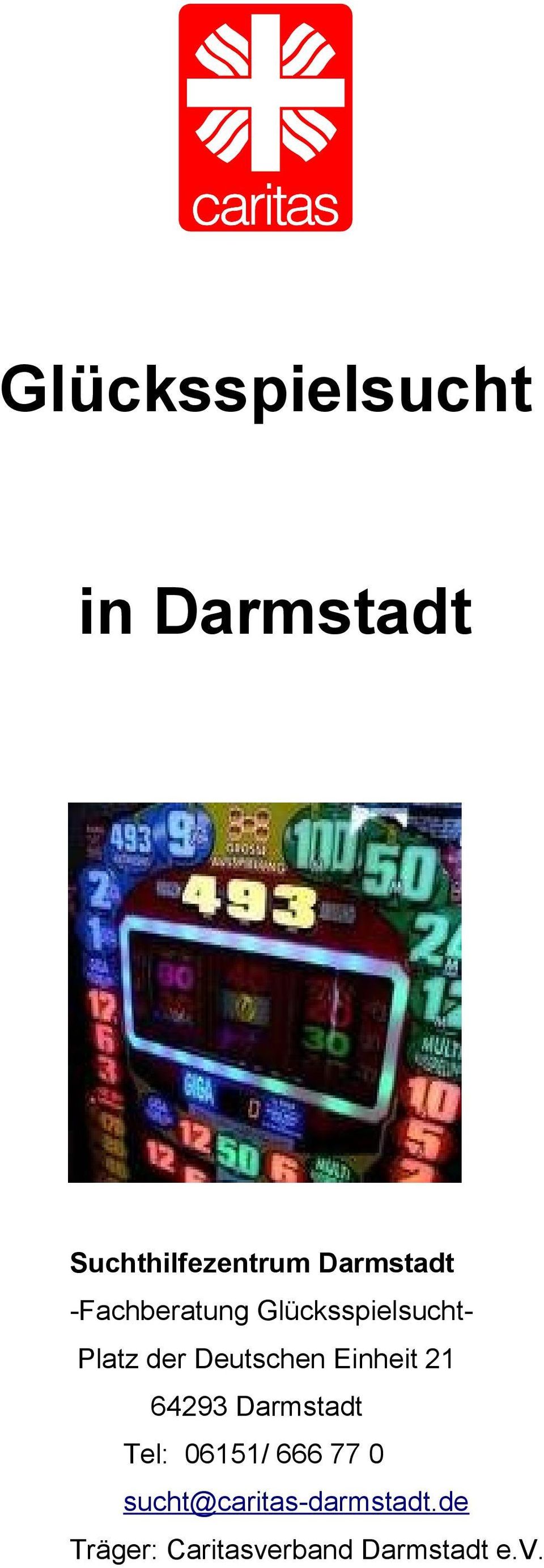Deutschen Einheit 21 64293 Darmstadt Tel: 06151/ 666 77