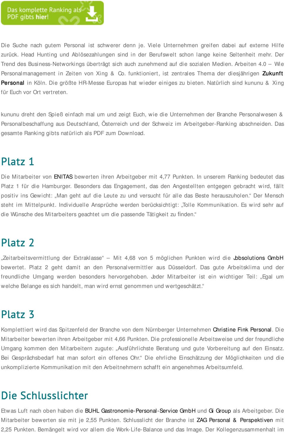 funktioniert, ist zentrales Thema der diesjährigen Zukunft Personal in Köln. Die größte HR-Messe Europas hat wieder einiges zu bieten. Natürlich sind kununu & Xing für Euch vor Ort vertreten.