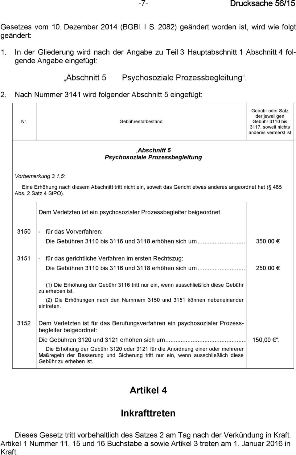 Nach Nummer 3141 wird folgender Abschnitt 5 eingefügt: Nr.