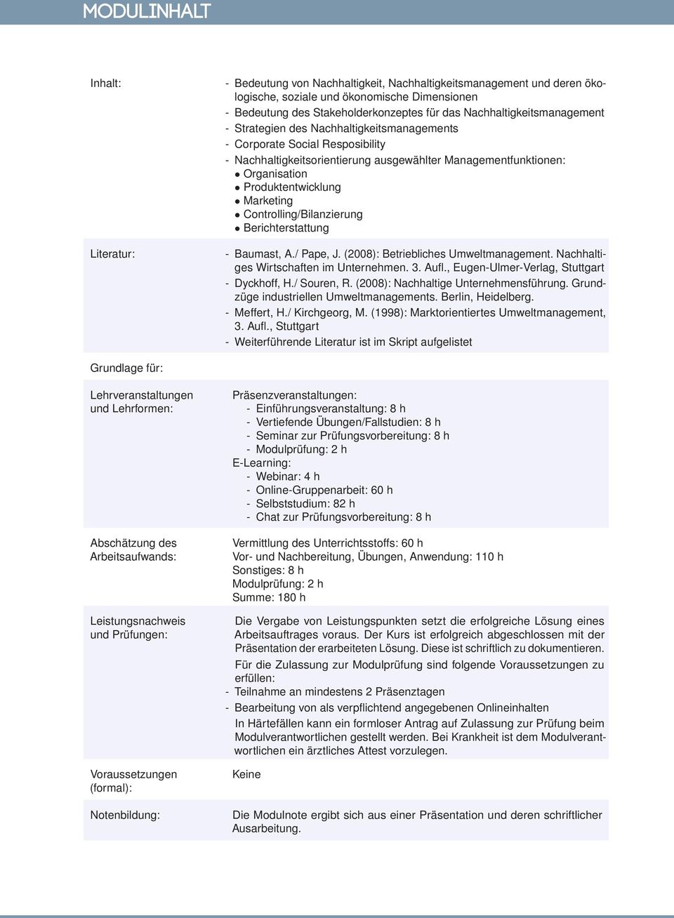 Marketing Controlling/Bilanzierung Berichterstattung - Baumast, A./ Pape, J. (2008): Betriebliches Umweltmanagement. Nachhaltiges Wirtschaften im Unternehmen. 3. Aufl.