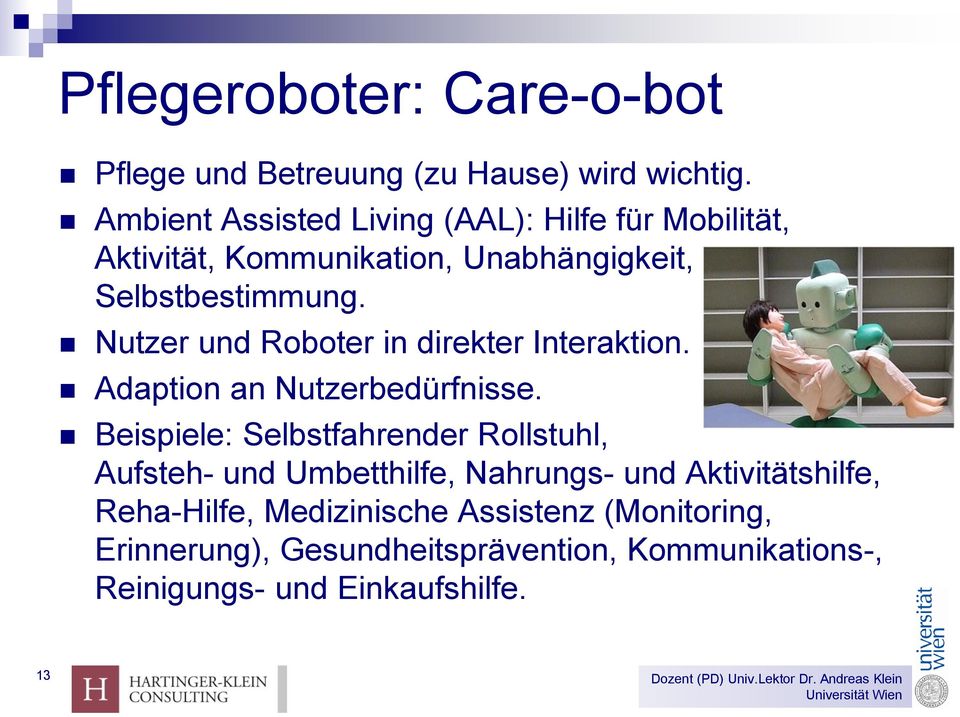 Nutzer und Roboter in direkter Interaktion. Adaption an Nutzerbedürfnisse.