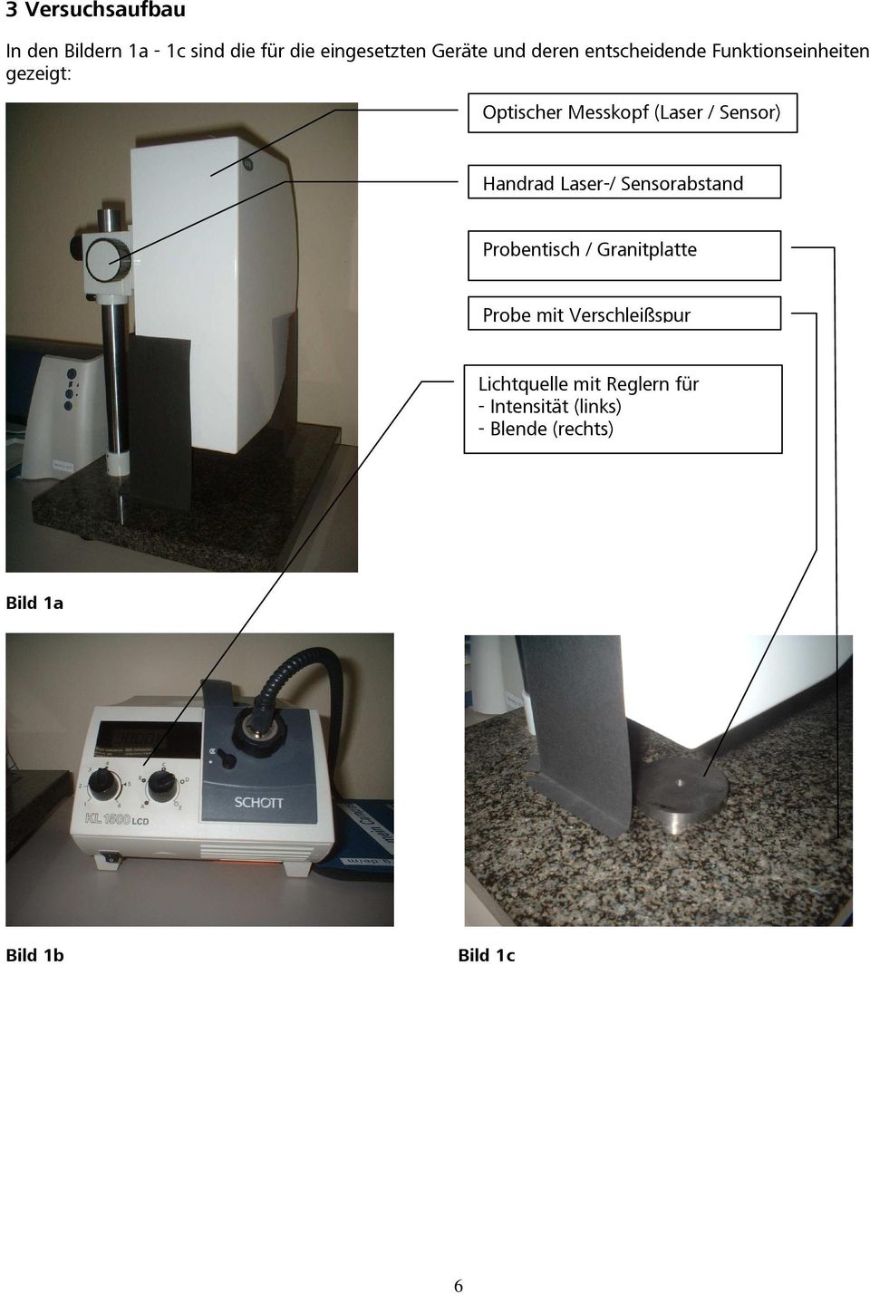 Handrad Laser-/ Sensorabstand Probentisch / Granitplatte Probe mit Verschleißspur